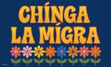 ChingaLaMigraflag